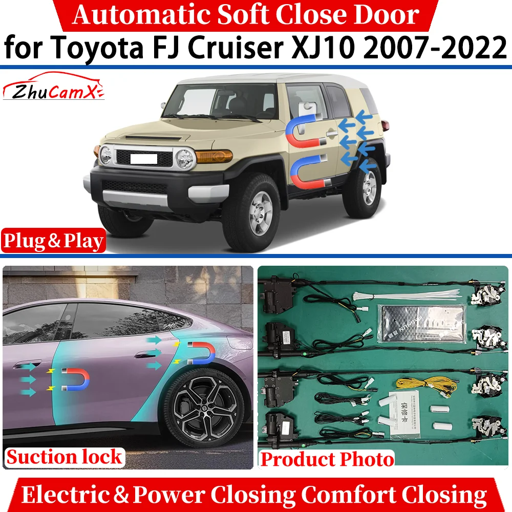

ZhuCamX для Toyota FJ Cruiser XJ10 2007-2022, автоматическое мягкое закрытие двери, электрическая мощность, комфортное закрытие, система блокировки всасывания
