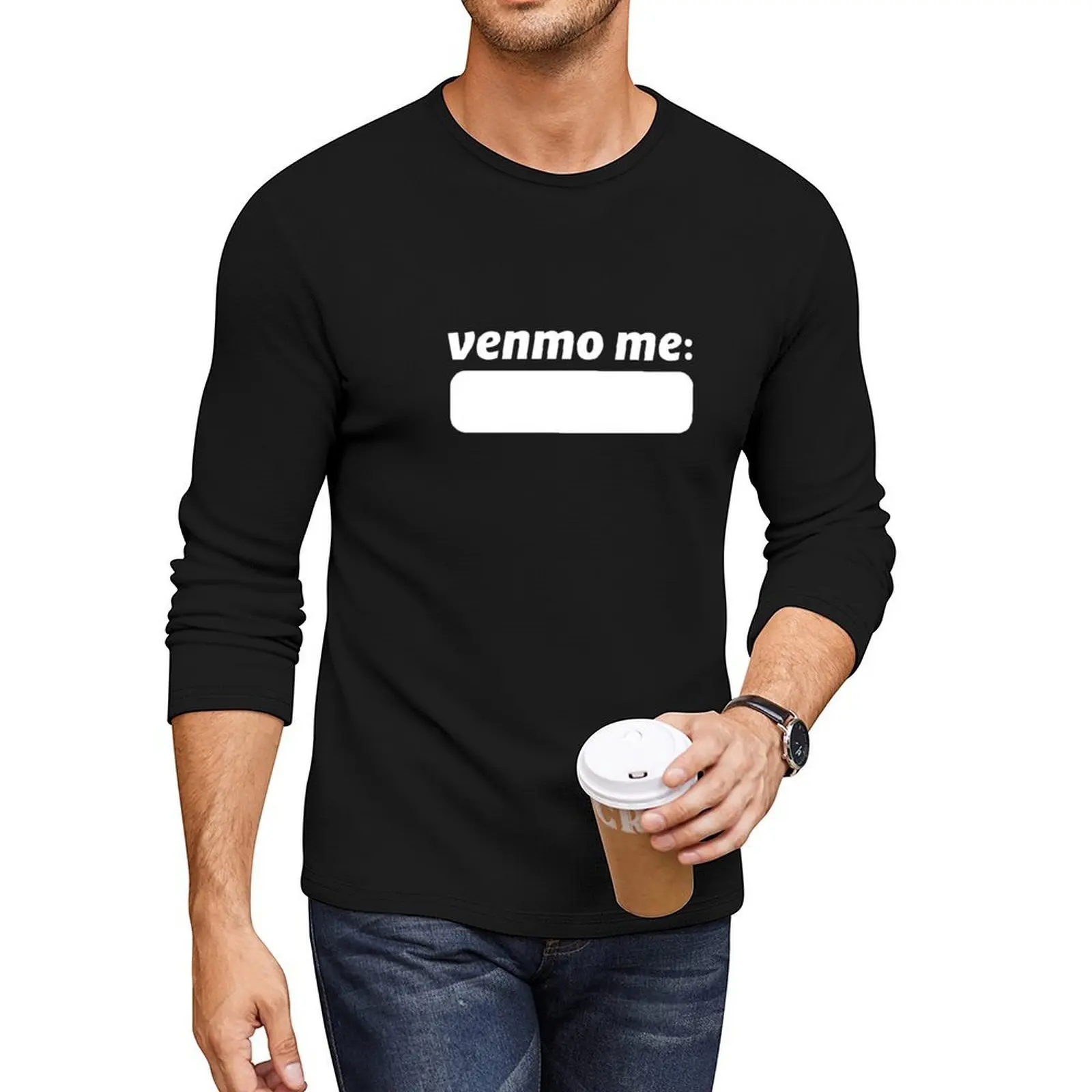 

Venmo Me Long T-Shirt black t shirt plain t-shirt graphic t shirts quick drying t-shirt mens t shirts