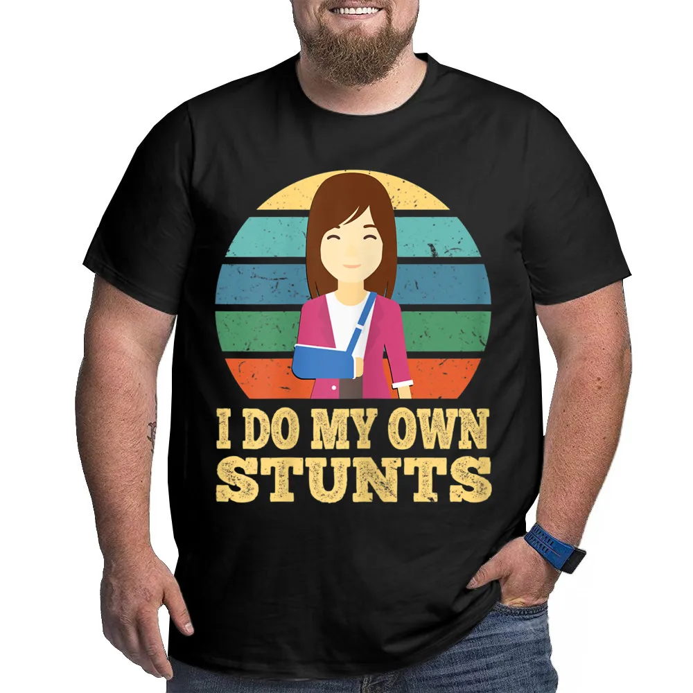 Print I Do My Own Stunts T Shirt Big Size Autumn Short Sleeve O-Neck Tees Combed cotton Male Funny Tops T Shirt