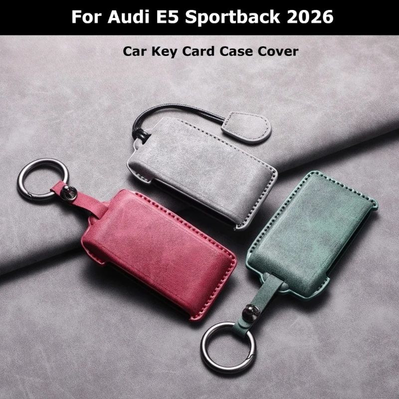 Fit For Audi E5 Sportback 2026 Leather Car Key Card Case Cover Protector Holder Smart Remote Shell Keychain Auto Accessories
