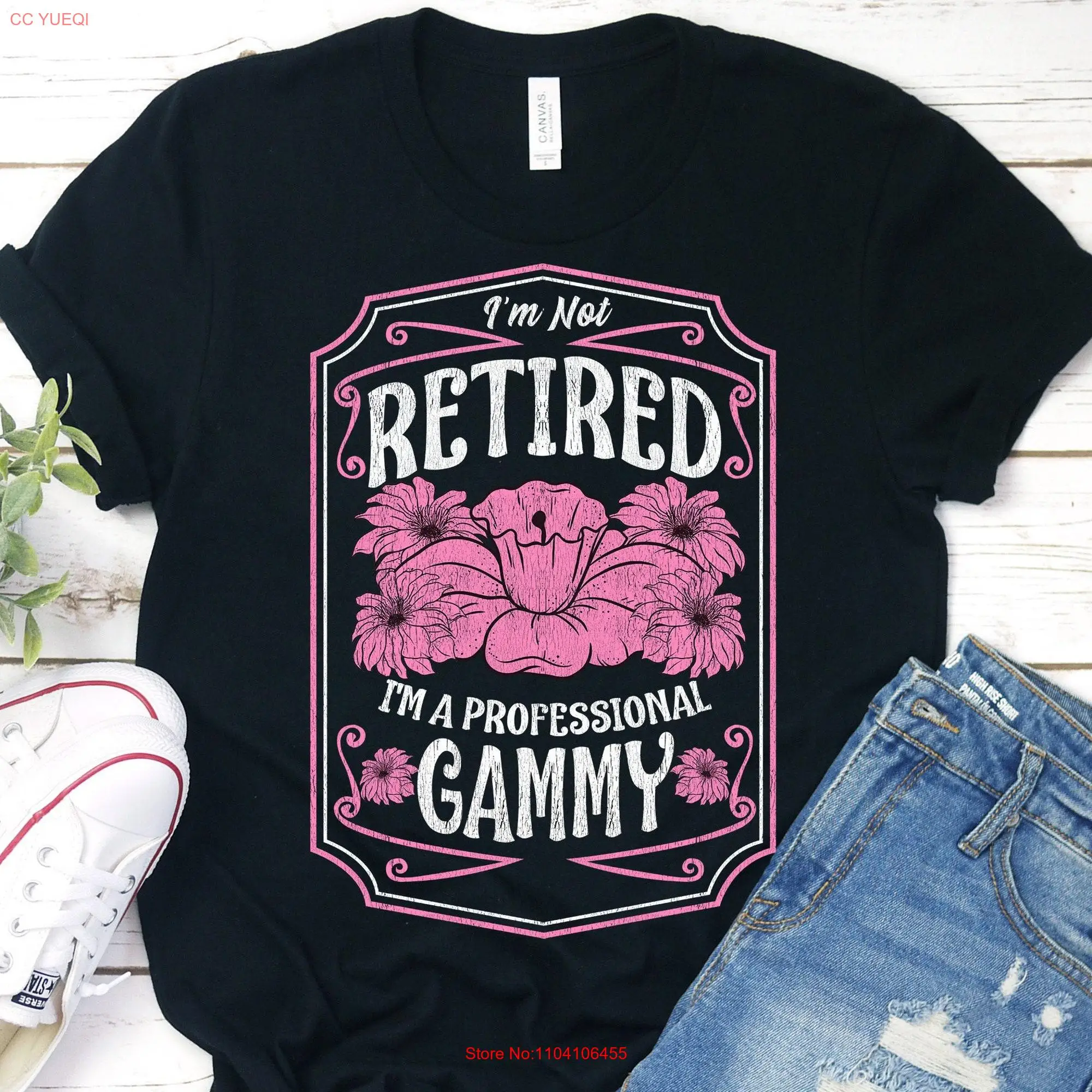 I'm Not Retired A Professional Gammy T Shirt Mothers Day For Personalized Floral long or short sleeves