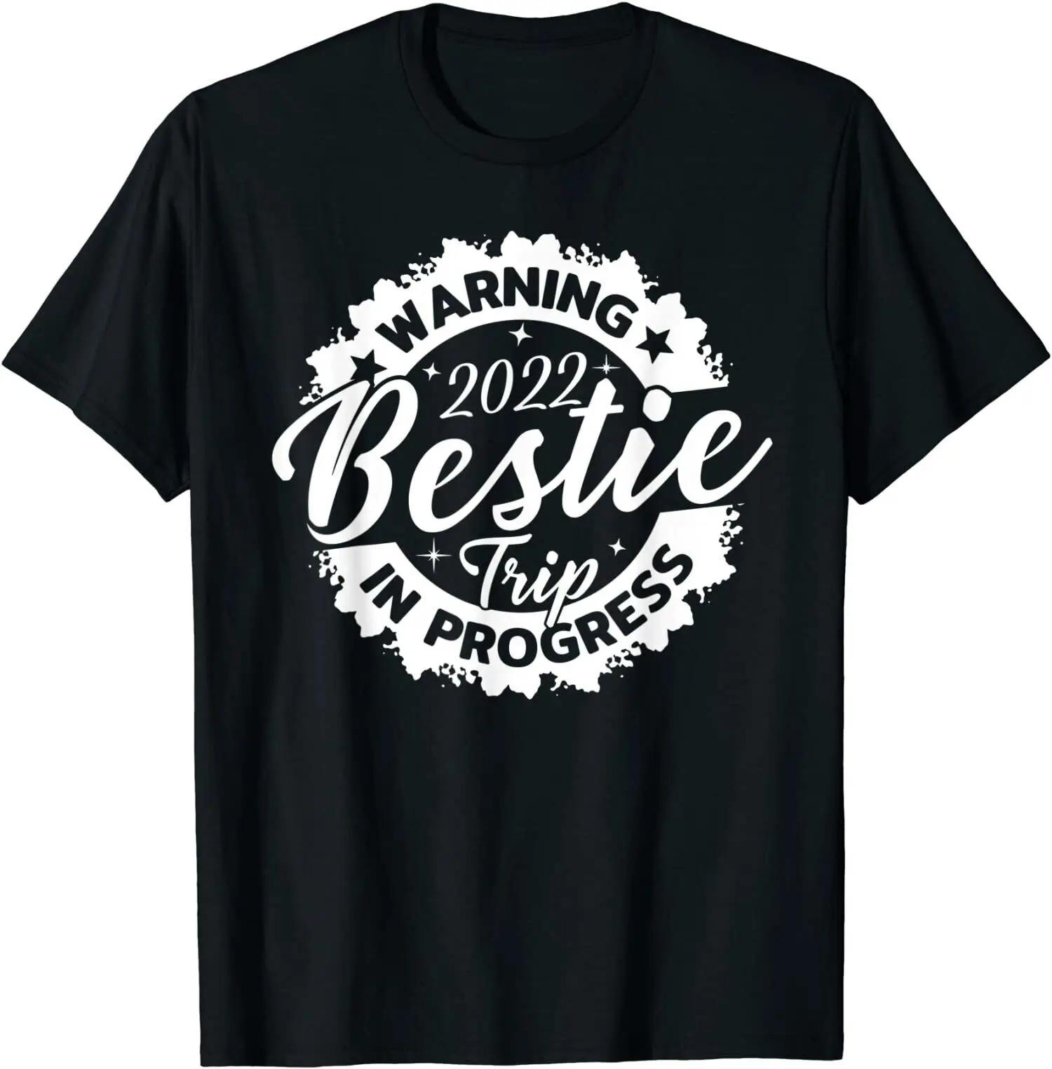 

NEW LIMITED Bestie Reunion Trip 2022 In Progress Funny Gift T-Shirt Size S-3XL