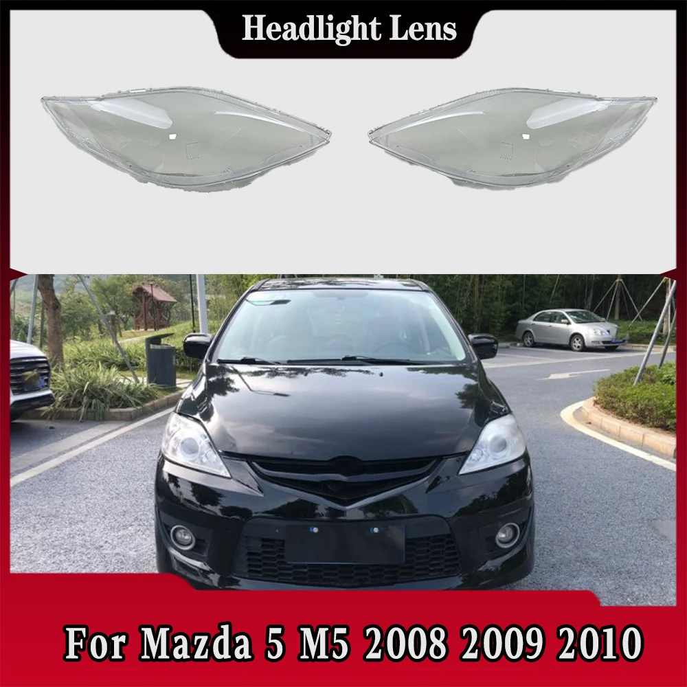 

For Mazda 5 M5 2008 2009 2010 Headlight Cover Transparent Mask Headlamp Lamp Shell Lens Replace Original Lampshade Plexiglass