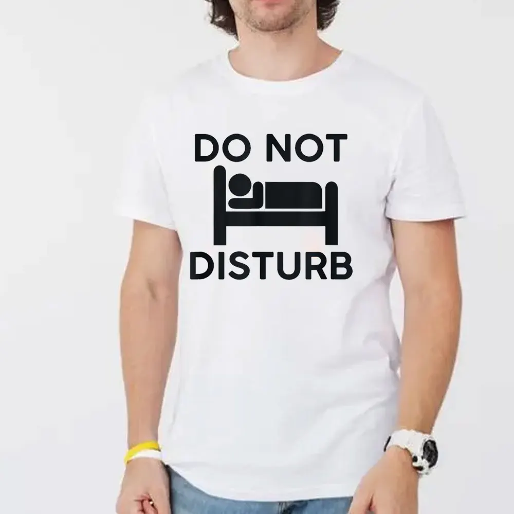 Do Not Disturb (I Am Sleeping) Graphic T-Shirt Cotton Fashion Summer Men's Shirt Short Sleeve Design Streetwear Graphic T Shirts