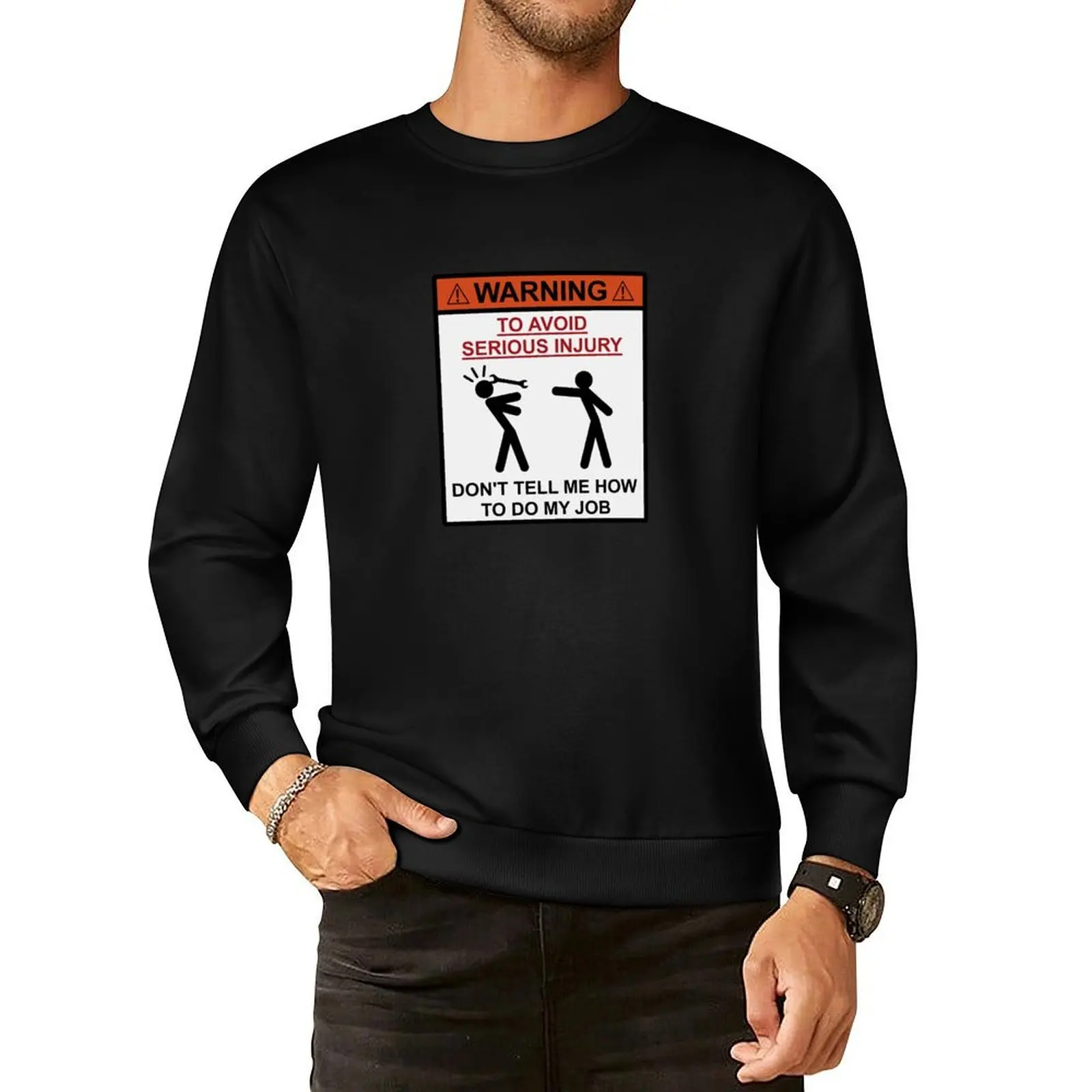 

Warning - Don't Tell Me How To Do My Job Pullover Hoodie men wear tracksuit oversize sweatshirts