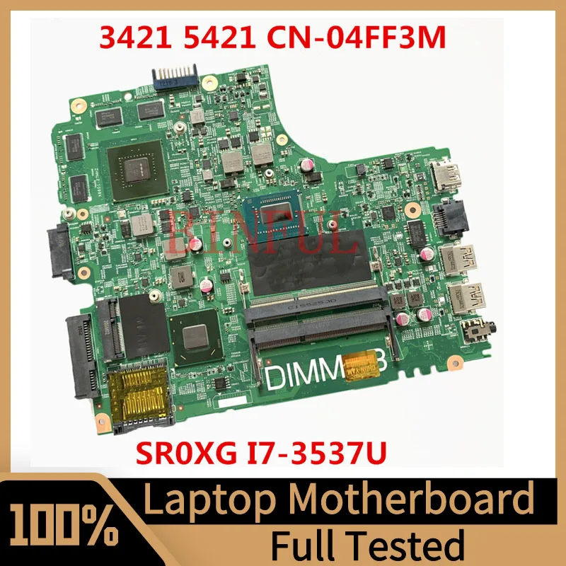 Mainboard CN-04FF3M 04FF3M 4FF3M For 3421 5421 Laptop Motherboard With i7-3537U CPU GT730M 12204-1 PWB:5J8Y4 100% Full Tested OK