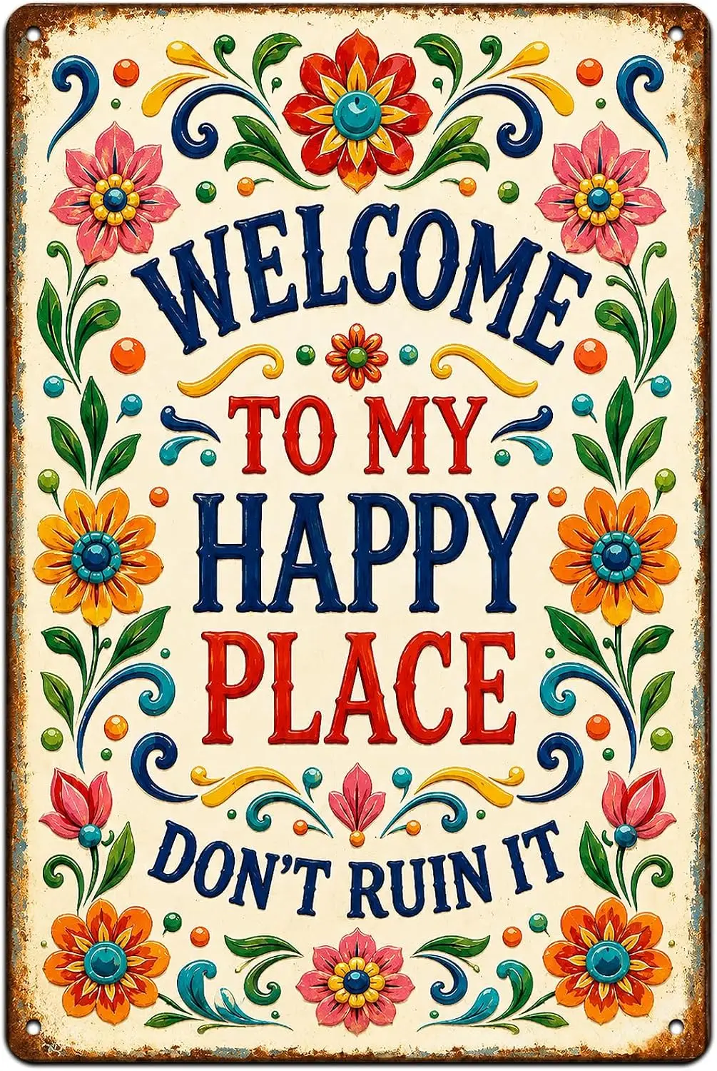 Welcome to My Happy Place Floral Metal Sign,   Wall Decor | Colorful floral artwork with a playful message, crafted from 1 mm me