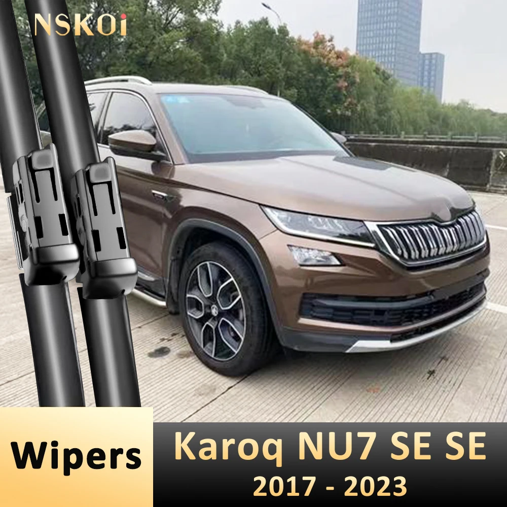 

For Skoda Karoq NU7 SE SE Front Wiper Blades 2017-2023 2018 2019 2020 2021 2022 Windscreen Windshield Window Accessories 26“+18”