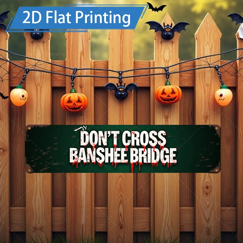 

1 шт. металлический знак, 4x16 дюймов, металлический знак «Не перекрестный мост Банши» на Хэллоуин с украшениями в виде тыквы и летучей мыши