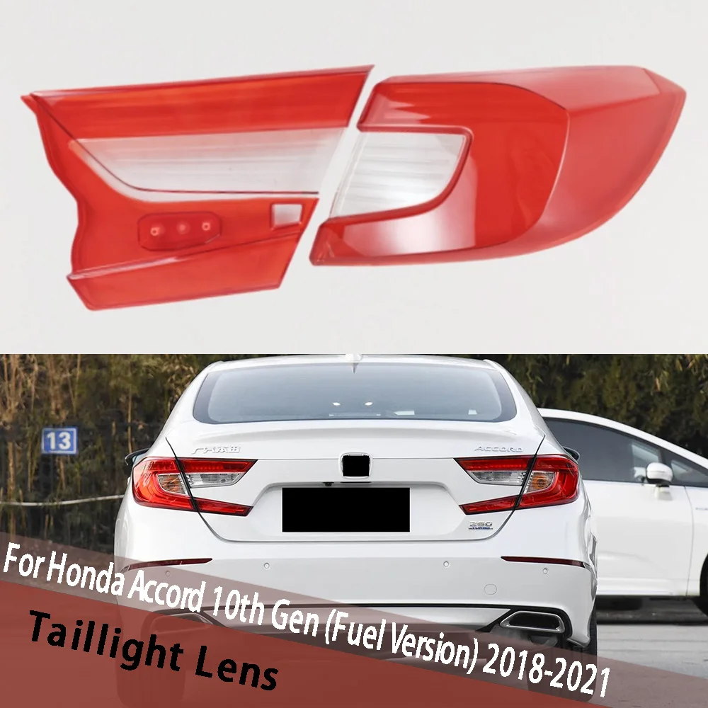 

For Honda Accord 10th Gen (Fuel Version) 2018-2021 Taillight Cover Lampshade Case Taillamp Shell Plexiglass Replace Lens Shade