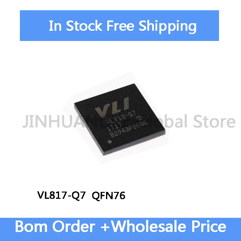 5-10pcs VL817 Q7 VL817-Q7 QFN-76 Ultra High Speed USB 3.1 HUB Main Control IC Chip IC In Stock Wholesale