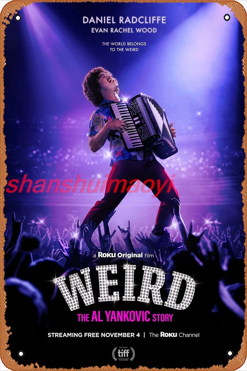 Weird The Al Yankovic Story (Daniel Radcliffe, Evan Rachel Wood) Movie Poster Tin Sign Film Movie Cinema Theater Vintage SH sign