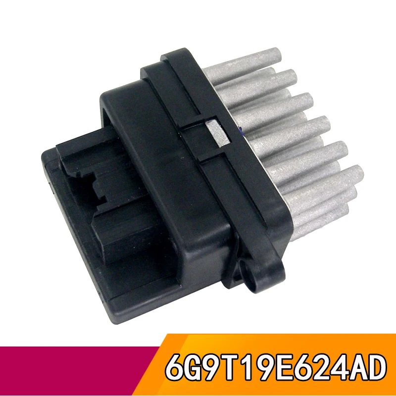 

6G9T19E624AD автомобильный электрический вентилятор отопителя резистор двигателя вентилятора для Ford Mondeo IV Focus II Escape Fiesta VI Galaxy