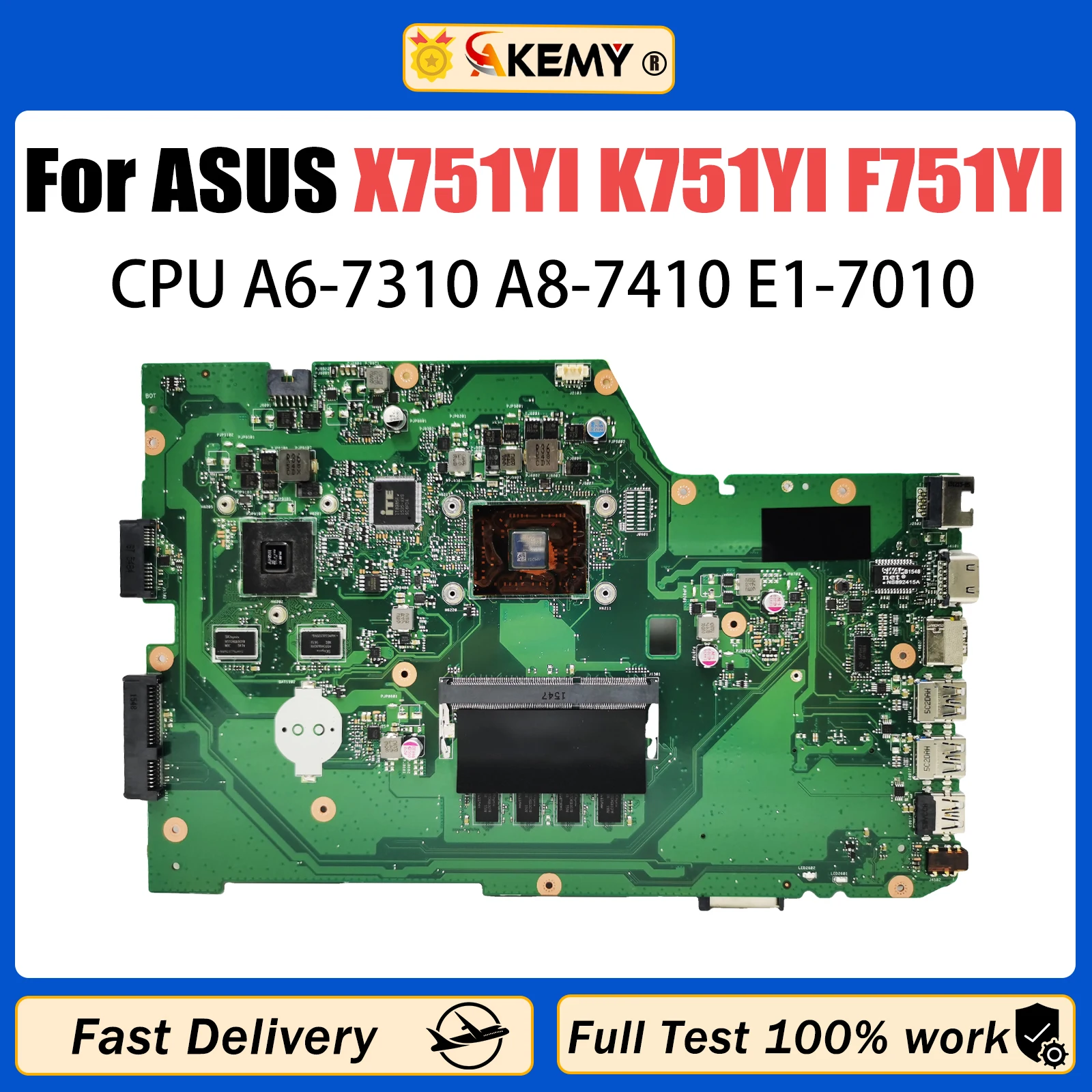 AKEMY X751YI Mainboard For ASUS X751Y A751YI K751YI F751YI Laptop Motherboard With A6-7310 E1-7010U 4GB 2GB RAM Working Well