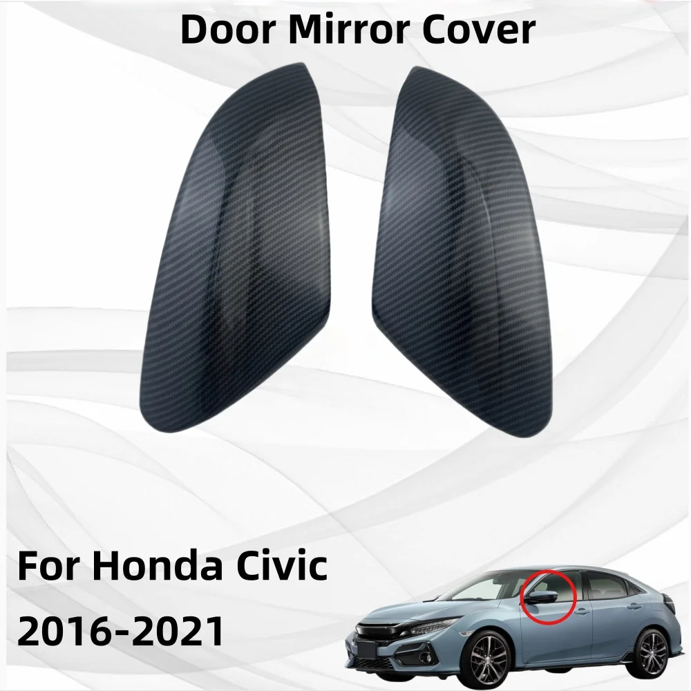 

Car Stickers Cars Accessories Door Mirror Cover For Honda Civic 2016 2017 2018 2019 2020 2021 Hight-quality Car Exterior Chrome