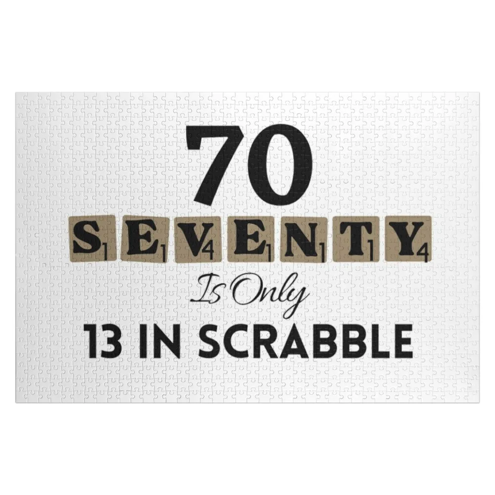 

70 Seventy Is Only 13 In Scrabble Funny 70 th Birthday Jigsaw Puzzle Toddler Toys Personalized Name Puzzle