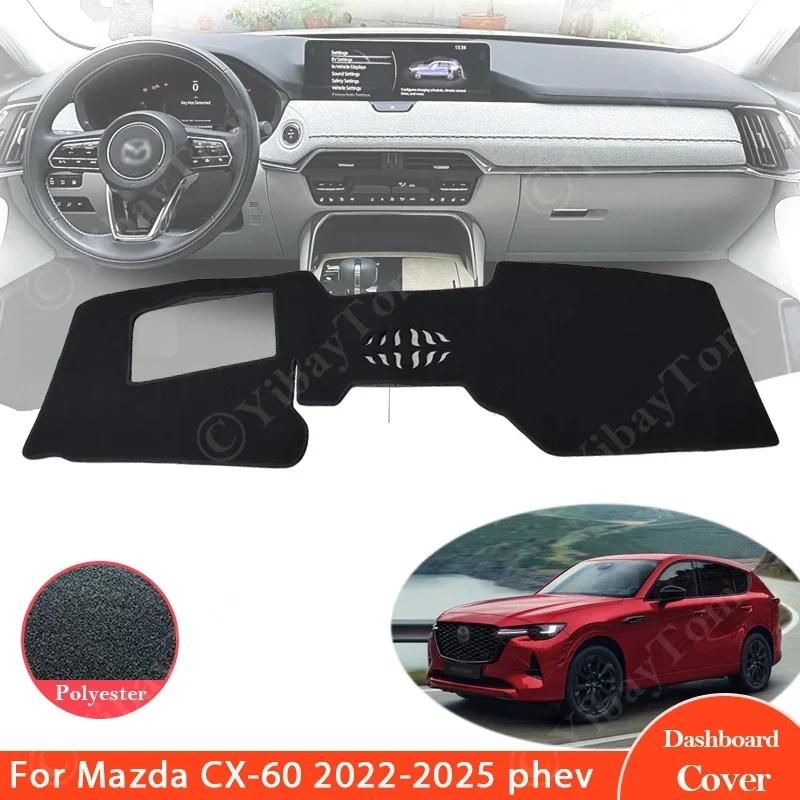 

Dashboard Cover Sun Shade Mat Avoid Light Pad Anti-UV Case Carpets Protect New For Mazda CX-60 2022 2023 2024 2025 Hybrid PHEV
