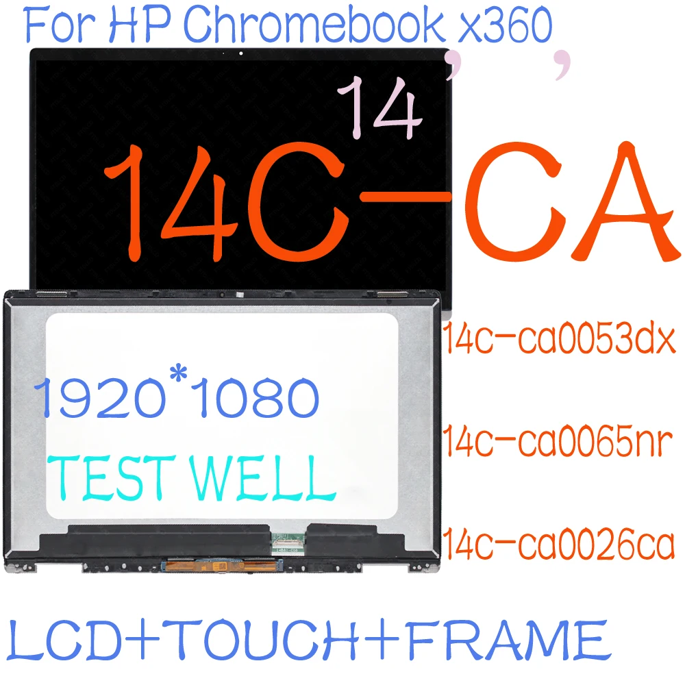 

14" For HP Chromebook x360 14c-ca Series 14c-ca0053dx 14c-ca0065nr 14c-ca0026ca LCD Touch Screen Glass Digitizer Assembly