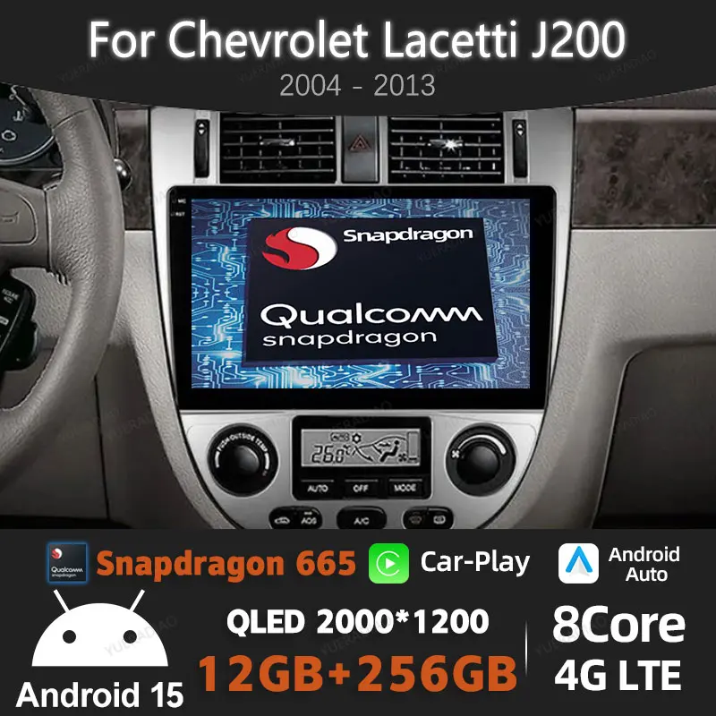 

Android 15 Car Radio For Chevrolet Lacetti J200 2004 - 2013 Multimedia Video Player Qualcomm GPS NAVI 2DIN BT Head Unit QLED