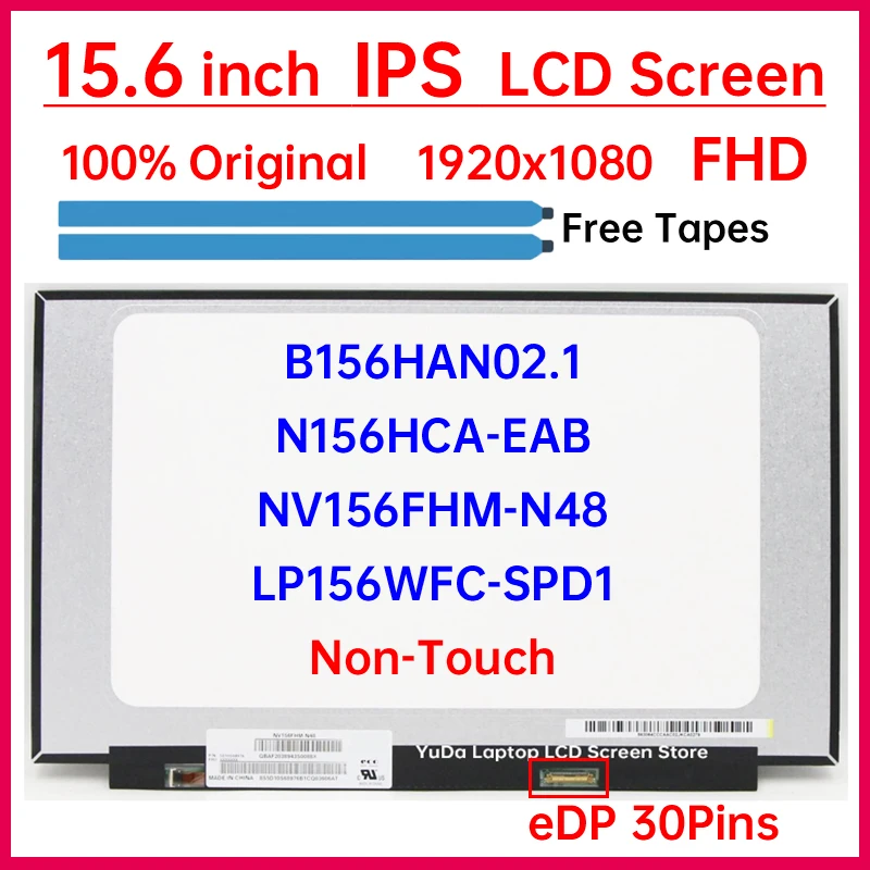 

15,6-дюймовый ЖК-экран NV156FHM-N48 B156HAN02.1 N156HCA-EAB LP156WFC-SPD1 Замена матричной панели дисплея 1920x1080 45% NTSC без сенсорного экрана