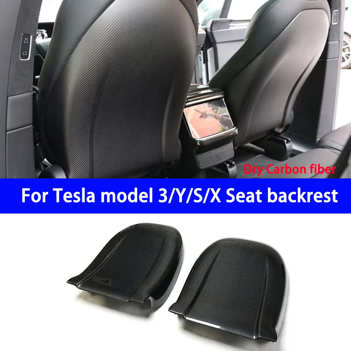 Suitable for Tesla X/S/3/Y 2021+models with Dry Carbon Fiber Modification To Replace Internal Seat Backrests