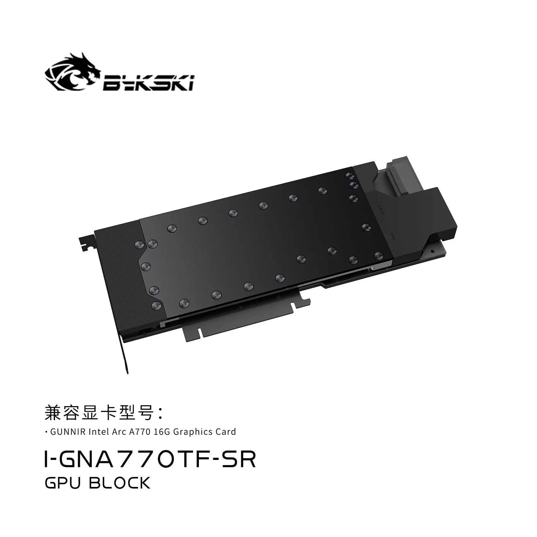 Bykski I-GNA700TF-SR GPU Block Use for Intel GUNNIR Arc A770 16G Video Card, Full metal Prevent Corrosion Cooler Copper Radiator