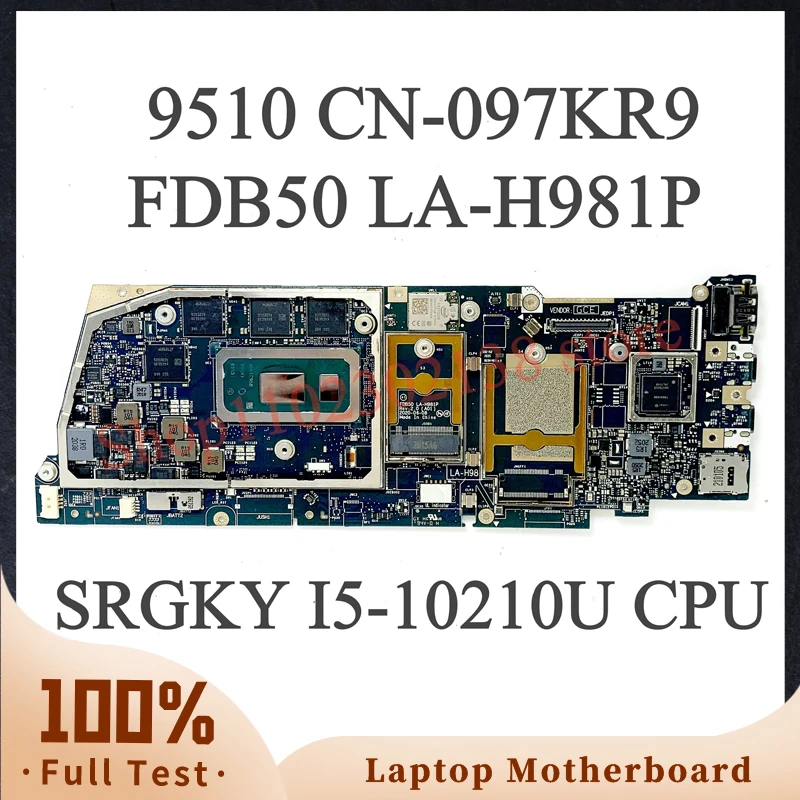 

Mainboard CN-097KR9 097KR9 97KR9 With SRGKY I5-10210U CPU For DELL 9510 Laptop Motherboard FDB50 LA-H981P 100% Full Working Well