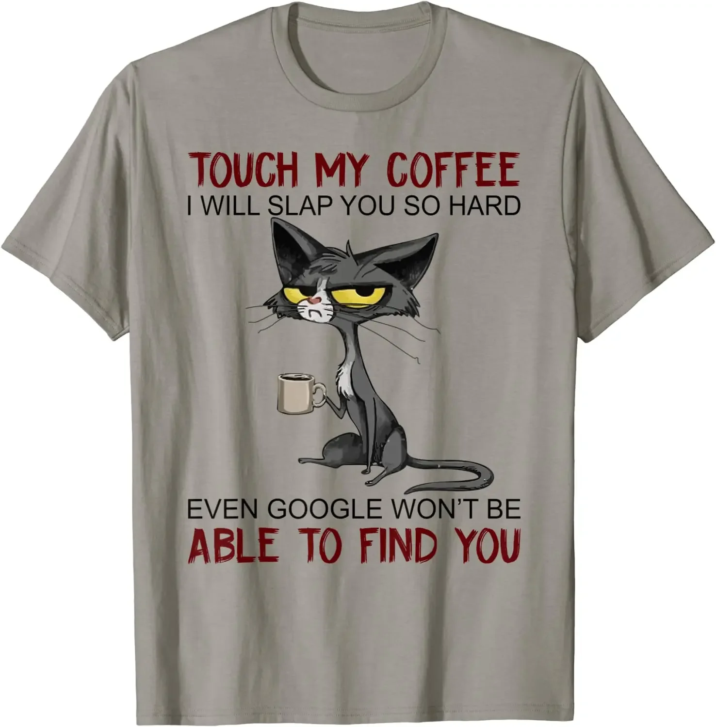 Europe T Shirt for Men Cotton T Shirt Casual New Design My Coffee I Will Slap You So Hard Funny Cat Lover Gift T-Shirt harajuku