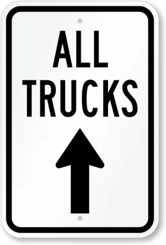 All Trucks Move Ahead Driveway Aluminum Weatherproof 12