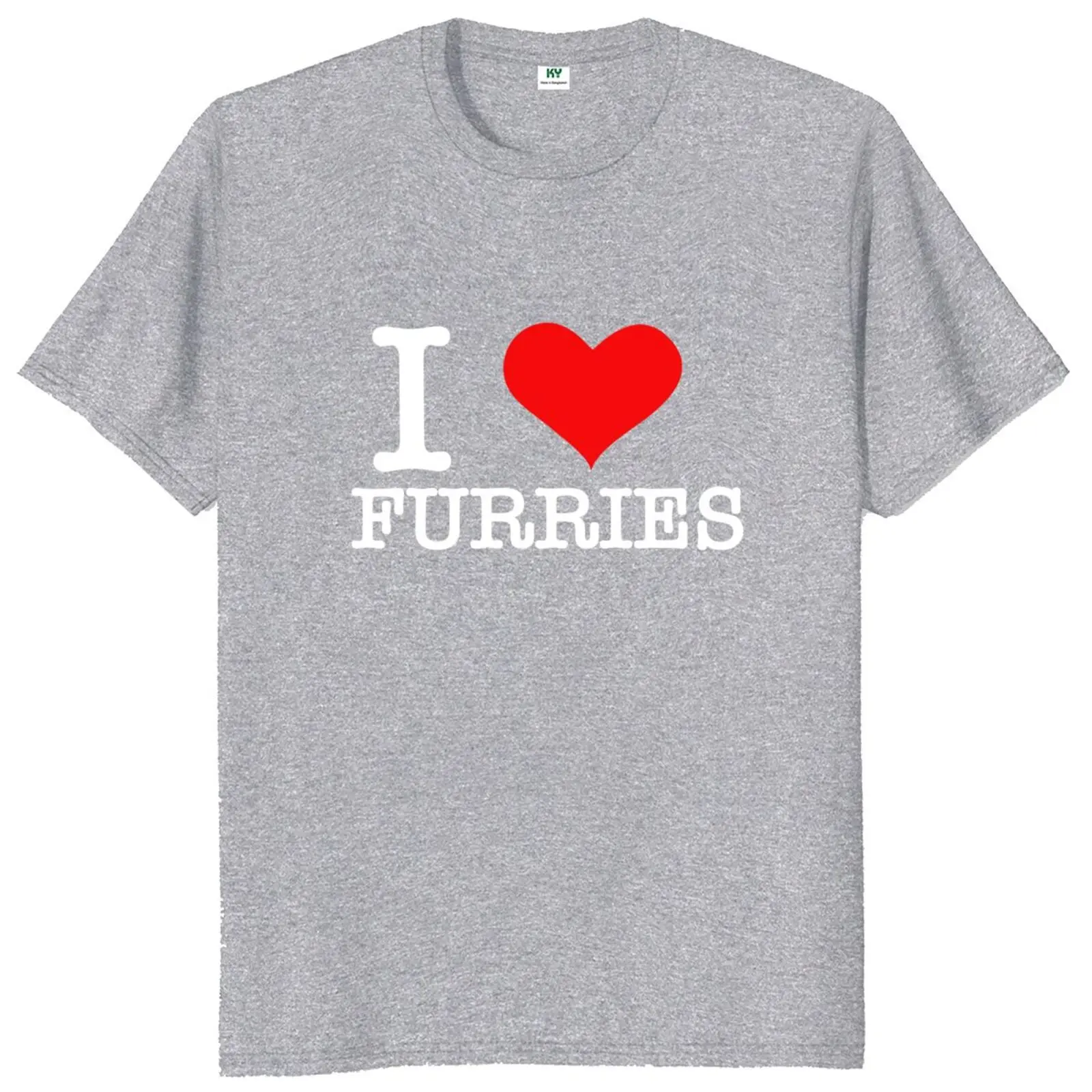 I Love Furries T Shirt Funny Slang Humor Y2k T-shirts For Men Women O-neck 100% Cotton Unisex Summer Tops EU Size