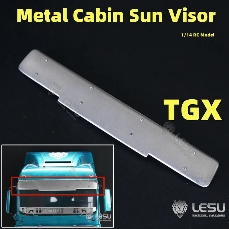 

TGX Metal Cabin Sun Visor Upgrade For 1/14 Tamiya RC TGX MAN Tractor Romote Control Tractor Truck Modified Vehicles