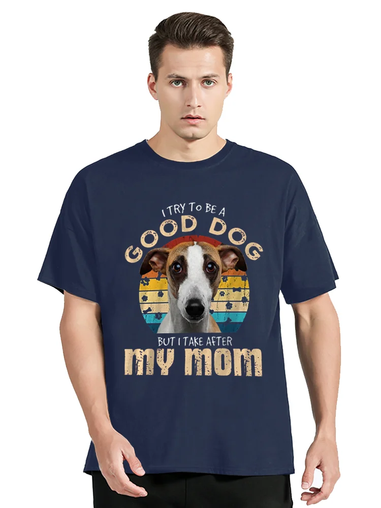 Eulalia I Try to Be A Good Dog But I Take After My Mom Whippet T Shirt Fashion Cotton Tees Women Men Oversized T-shirt Clothing