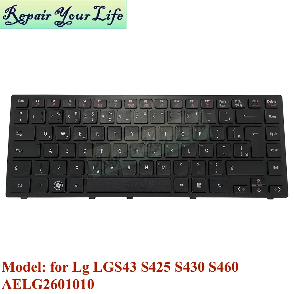 Abnt2 Brazil Keyboard For LG S425 S425-LBC25P1 Lgs43 S430 S460 S43 Aelg2600010 Aelg2601010 Notebook teclado brasileiro PT-BR