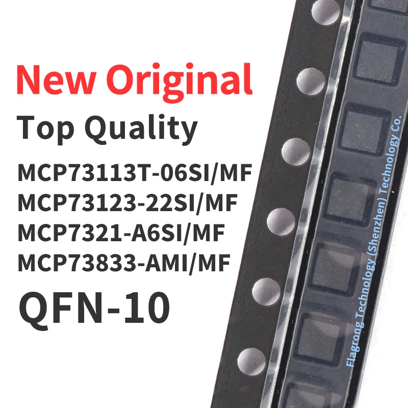 10 Pieces MCP73113T-06SI MCP73123-22SI MCP7321-A6SI MCP73833-AMI /MF DFN-10 Chip IC New Original