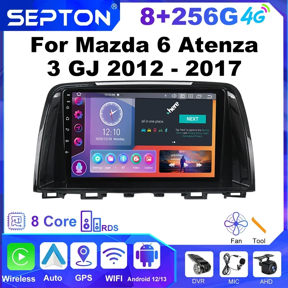 SEPTON Android CarPlay Car Radio Multimedia Player for Mazda 6 Atenza 3 GJ 2012-20174G Head Unit 8Core Vehicle Audio Systems