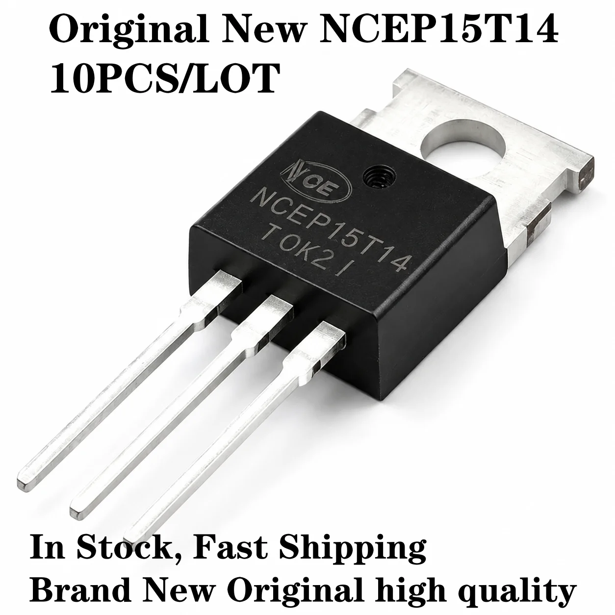 10pcs-20pcs 10pcs New Original Transistor NCEP15T14 TO-220 Field Effect Tube 140A 150V