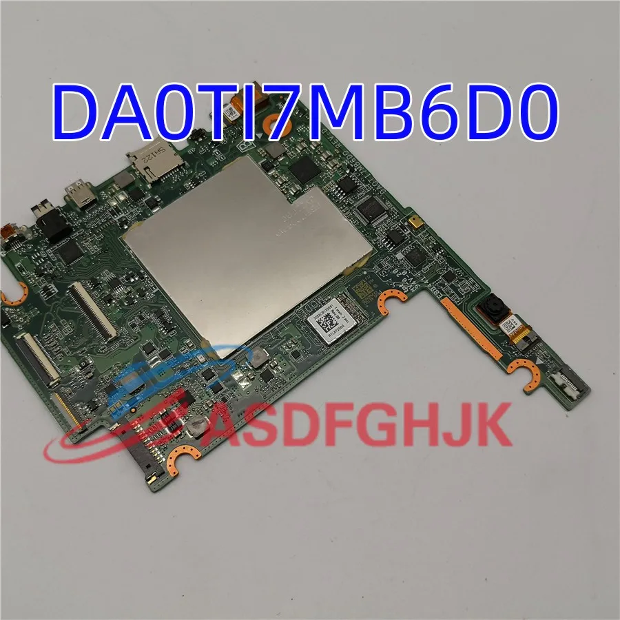 

Genuine For Toshiba Satellite Click Mini L9W-B QUANTA TI7 Motherboard DA0TI7MB6D0 100% Tested OK Free Shipping