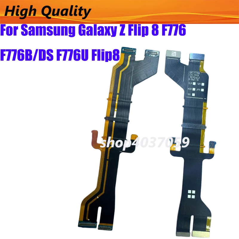 For Samsung Galaxy Z Flip 8 F776 F776B/DS F776U Flip8 Motherboard Main Board Connector LCD Display Flex Cable Repair Parts