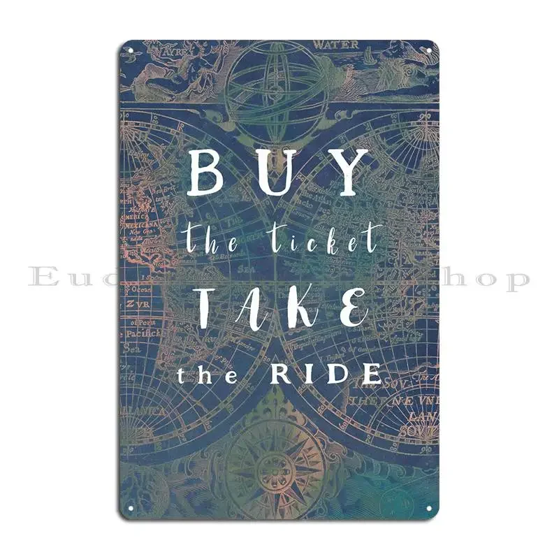 Koop het ticket, Take The Ride Metal Sign Club Wall Decor Print Wall Cave Design Tin Sign Poster