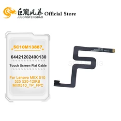 Screen Cable Touch Screen Flat Cable New 5C10M13887 5C10M13898 64421202400130 For Lenovo MIIX 510 525 520-12IKB MIIX510_TP_FPC