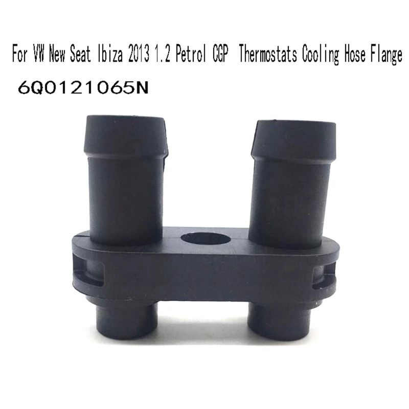 Coolant Pipe Connector For VW New Seat Ibiza 2013 1.2 Petrol CGP 6Q0121065N Thermostats Cooling Hose Flange