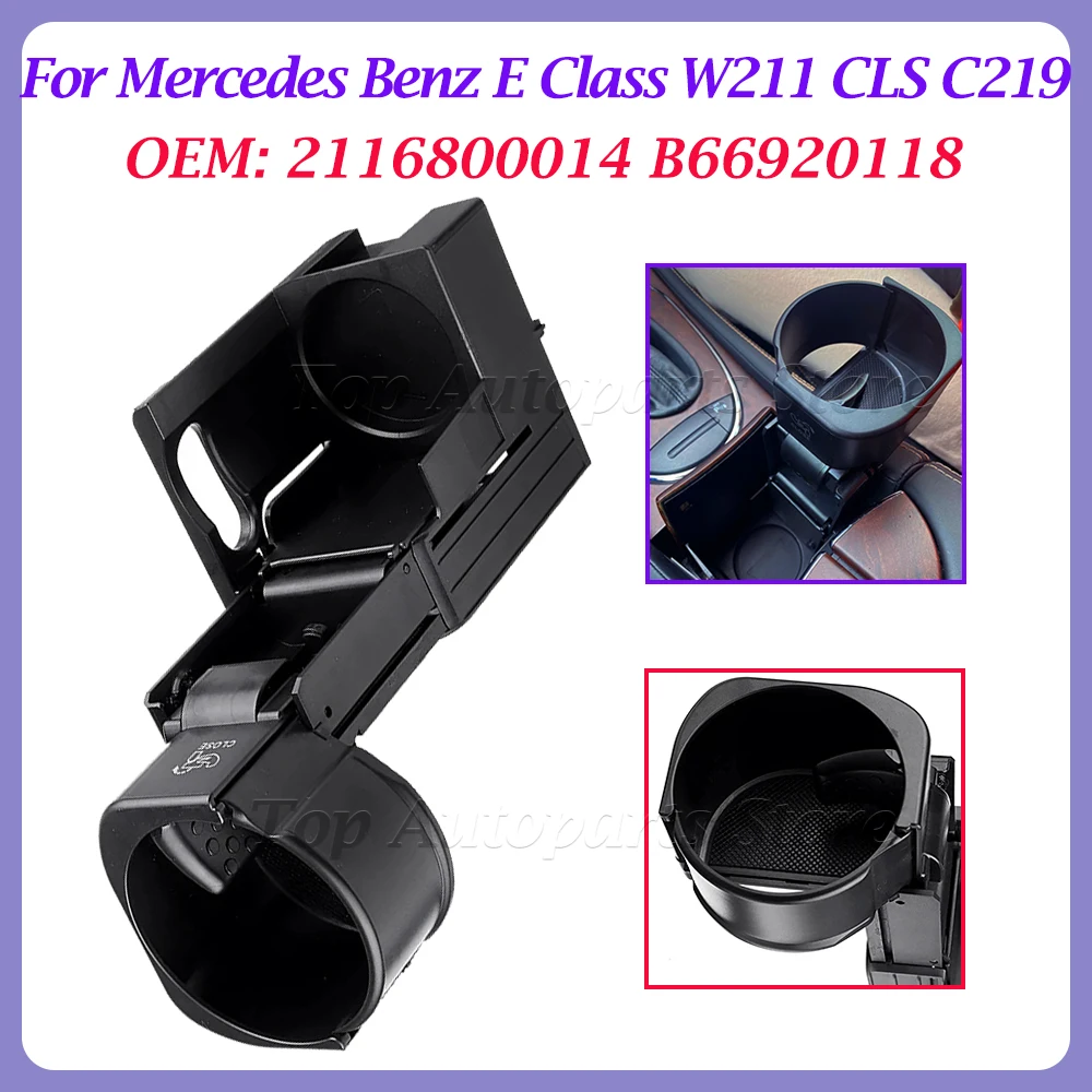 B66920118 2116800014 For Mercedes Benz E Class W211 CLS C219 Car Center Console Insert Drinks Cup Holder