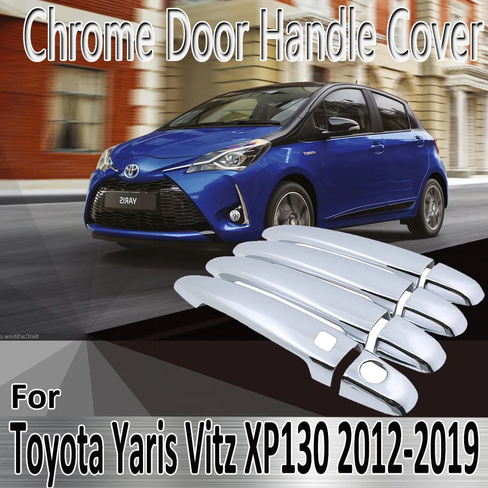 

For Toyota Yaris Vitz XP130 2012~2019 Styling Stickers Decoration Chrome Door Handle Cover Refit Car Accessories