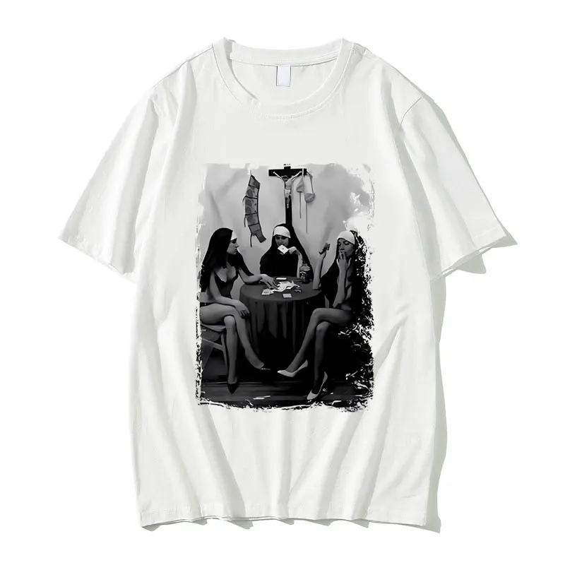 Nuns Naked Playing Card Smoking Drinking Tshirt Men Women Hip Hop Fashion Vintage T Shirts Male Casual Oversized Cotton T-shirt