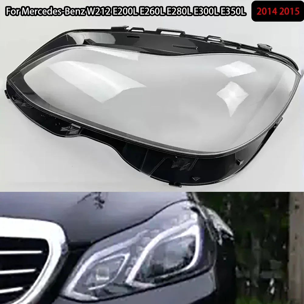 

For Mercedes-Benz W212 E200L E260L E280L E300L E350L 2014 2015 Headlamp Cover Transparent Lampshade Lamp Shade Headlight Shell