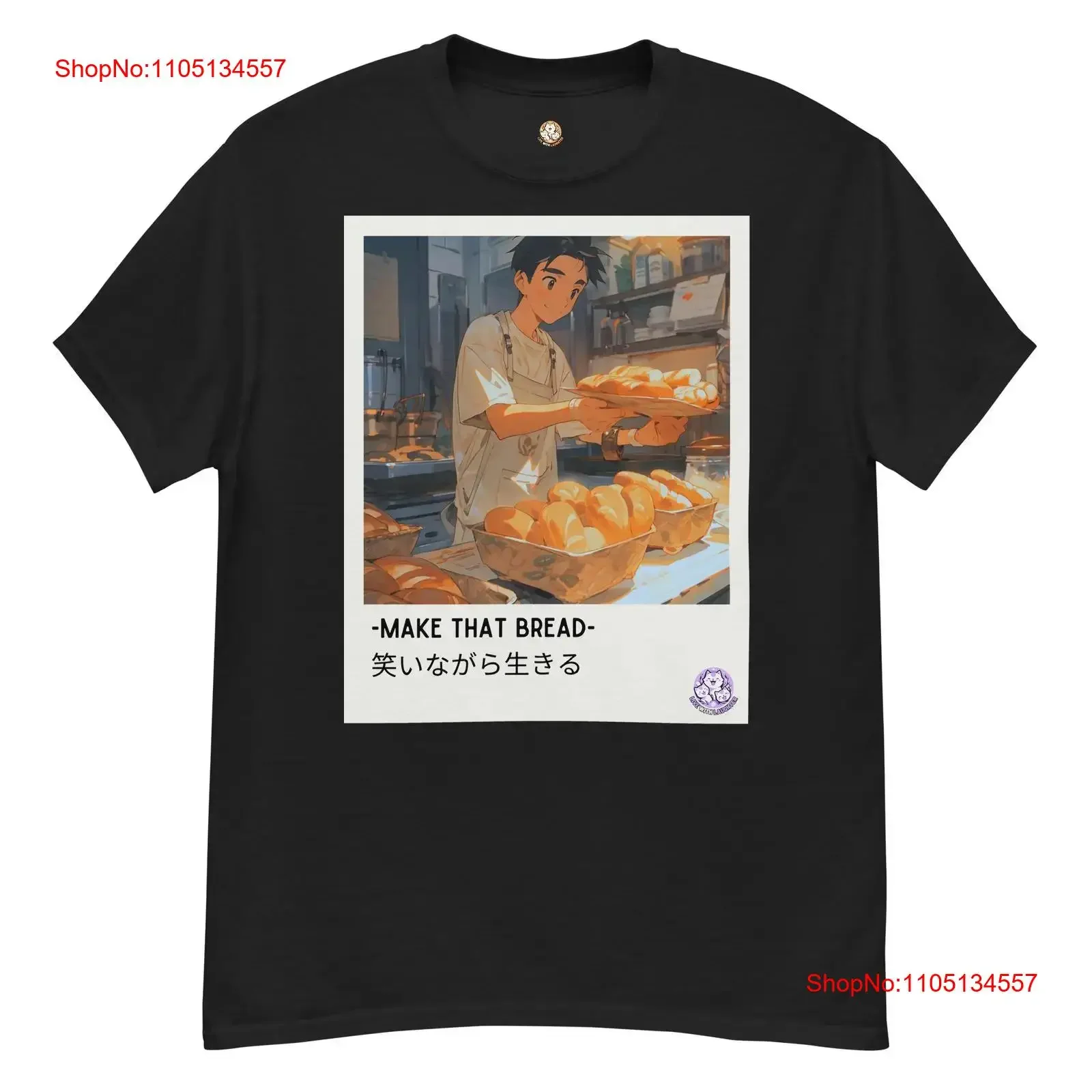Live With Laughter Novelty Anime T Shirt Make That Bread Black vintage Washed Stylish fashion Slightly Breathable Stretched