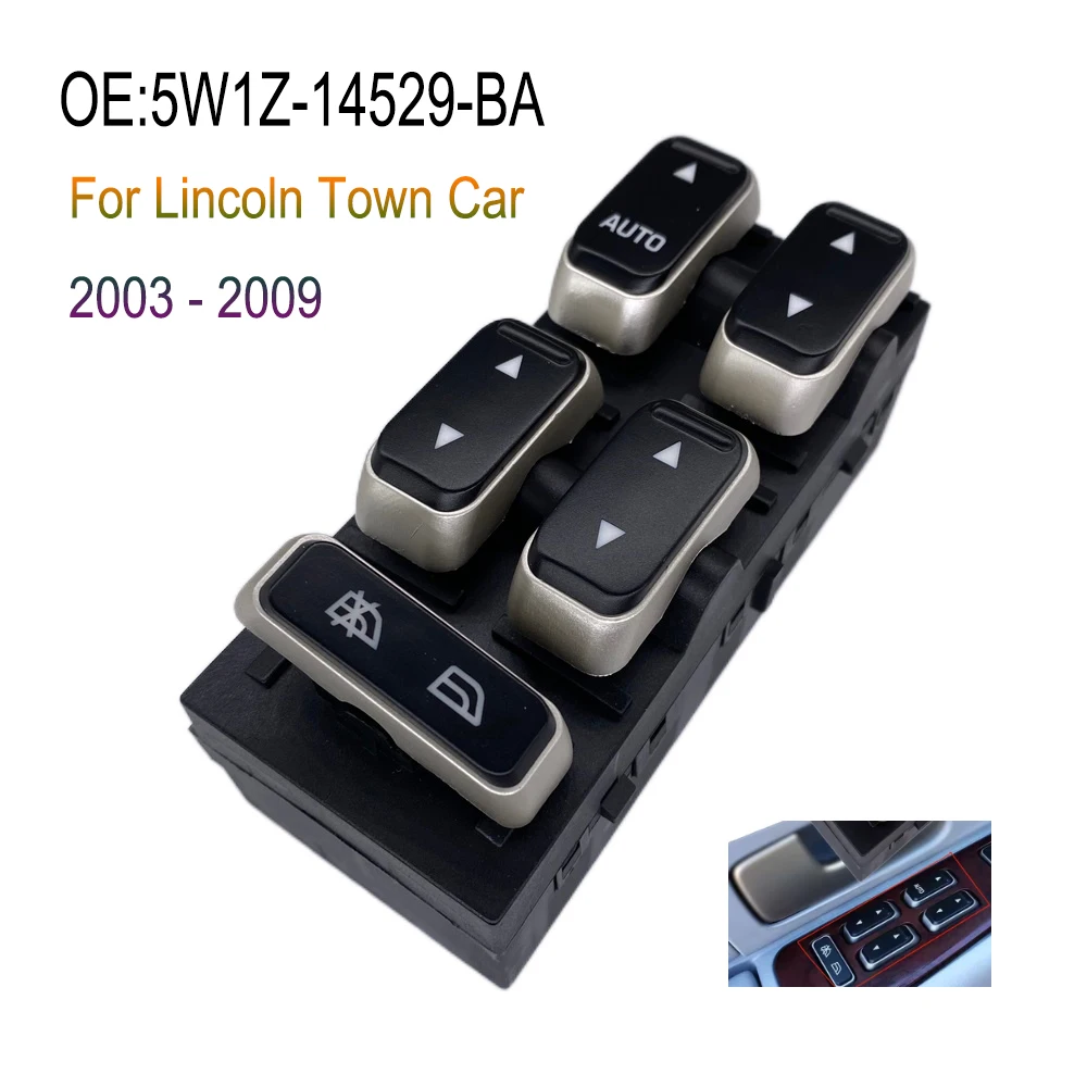 

Electric Power Master Window Glass Lifter Control Switch Button Parts For Lincoln Town Car 2003-2009 Car Accessories 5W1Z-14529
