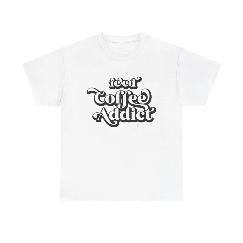 Iced Coffee Addict T Shirt cold brew caffeine lover summer drink java frappe