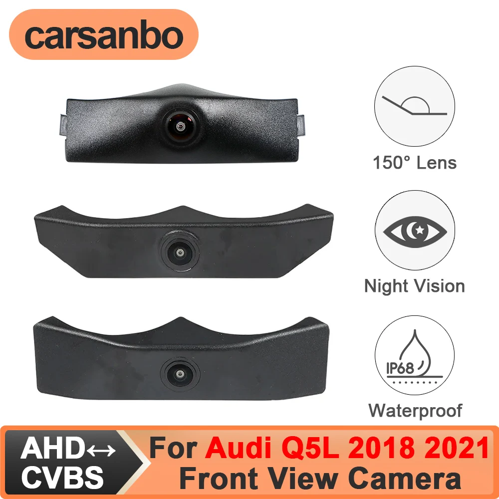 

Carsanbo For Audi Q5L 2018 2021 Car OEM Front View Camera 150deg CVBS 480P AHD 720P 1080P Fisheye Lens Waterproof Night Vision