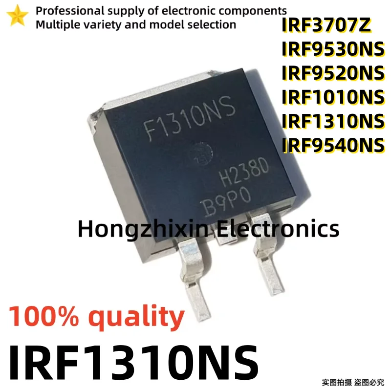 10PCS NEW IRF1010NS F1010NS IRF1310NS F1310NS IRF3707Z F3707Z IRF9520NS F9520NS IRF9530NS F9530NS IRF9540NS F9540NS TO-263